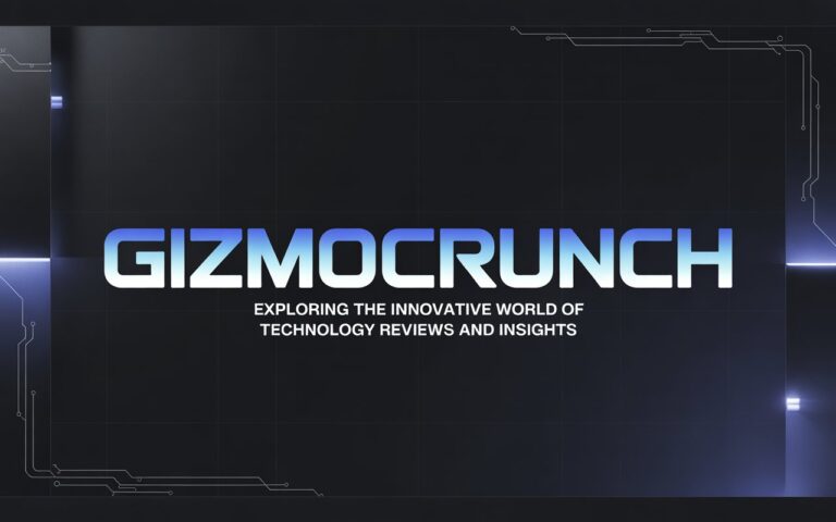 Gizmocrunch: Exploring the Innovative World of Technology Reviews and Insights
